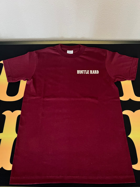 Burgundy Hustle Hard T shirts